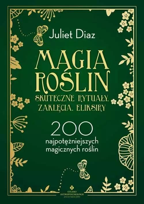 Juliet Diaz-Magia-roslin-skuteczne-rytualy- zaklecia-eliksiry