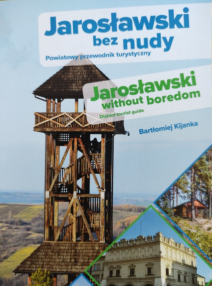 Jarosławski bez nudy. Powiatowy przewodnik turystyczny